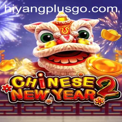 Exploring CHINESENEWYEAR2: A Festive Journey Inside HiyangPlus