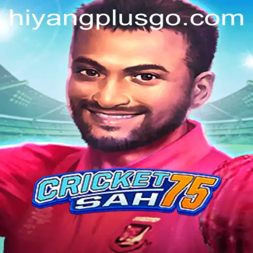 Exploring the Fascinating World of CricketSah75 and Its Unique Gameplay Featuring HiyangPlus